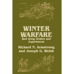 Winter Warfare: Red Army Orders and Experiences