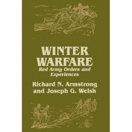 Winter Warfare: Red Army Orders and Experiences