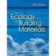 The Ecology of Building Materials