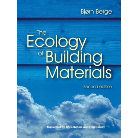 The Ecology of Building Materials