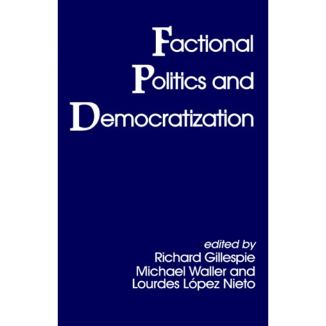 Factional Politics and Democratization