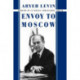 Envoy to Moscow: Memories of an Israeli Ambassador, 1988-92