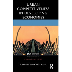 Urban Competitiveness in Developing Economies