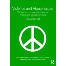 Violence and Abuse Issues: Cross-Cultural Perspectives for Health and Social Services
