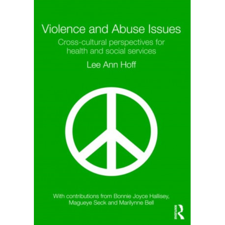 Violence and Abuse Issues: Cross-Cultural Perspectives for Health and Social Services