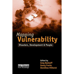 Mapping Vulnerability: Disasters, Development and People