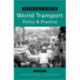 The Earthscan Reader on World Transport Policy and Practice