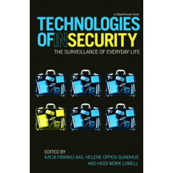 Technologies of InSecurity: The Surveillance of Everyday Life
