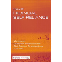 Towards Financial Self-reliance: A Handbook of Approaches to Resource Mobilization for Citizens' Organizations