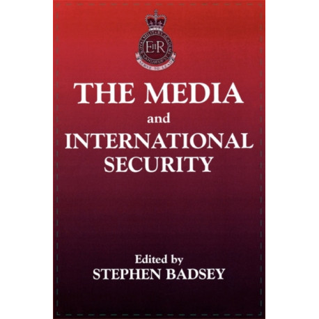 The Media and International Security