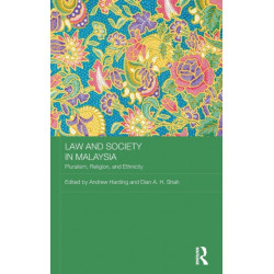 Law and Society in Malaysia: Pluralism, Religion and Ethnicity