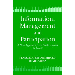 Information, Management and Participation: A New Approach from Public Health in Brazil