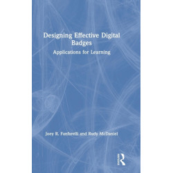 Designing Effective Digital Badges: Applications for Learning