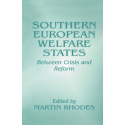 Southern European Welfare States: Between Crisis and Reform