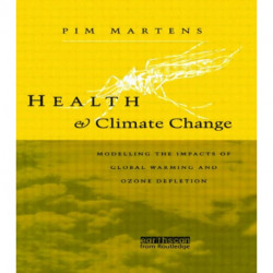 Health and Climate Change: Modelling the impacts of global warming and ozone depletion