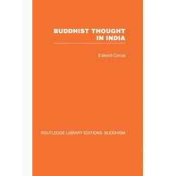Buddhist Thought in India: Three Phases of Buddhist Philosophy