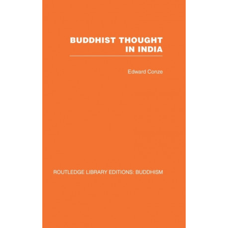 Buddhist Thought in India: Three Phases of Buddhist Philosophy