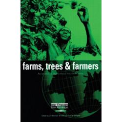 Farms Trees and Farmers: Responses to Agricultural Intensification
