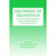 Dilemmas of Transition: The Environment, Democracy and Economic Reform in East Central Europe