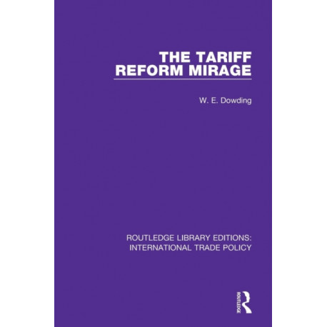 The Tariff Reform Mirage