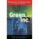 Green Inc.: Guide to Business and the Environment