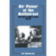 Air Power at the Battlefront: Allied Close Air Support in Europe 1943-45