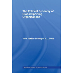 The Political Economy of Global Sporting Organisations