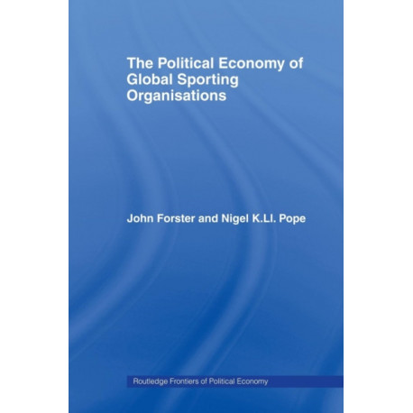 The Political Economy of Global Sporting Organisations
