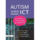 Autism and ICT: A Guide for Teachers and Parents
