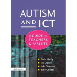 Autism and ICT: A Guide for Teachers and Parents