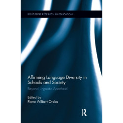 Affirming Language Diversity in Schools and Society: Beyond Linguistic Apartheid