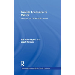 Turkish Accession to the EU: Satisfying the Copenhagen Criteria