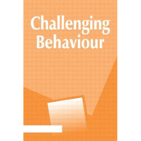 Challenging Behaviour: Principles and Practices