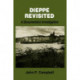 Dieppe Revisited: A Documentary Investigation