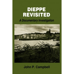 Dieppe Revisited: A Documentary Investigation