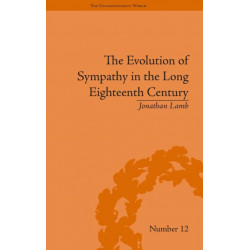 The Evolution of Sympathy in the Long Eighteenth Century