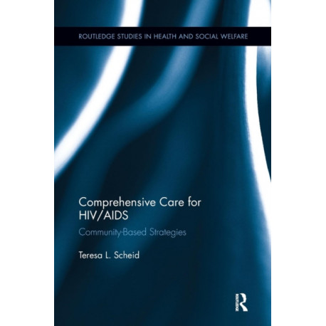Comprehensive Care for HIV/AIDS: Community-Based Strategies