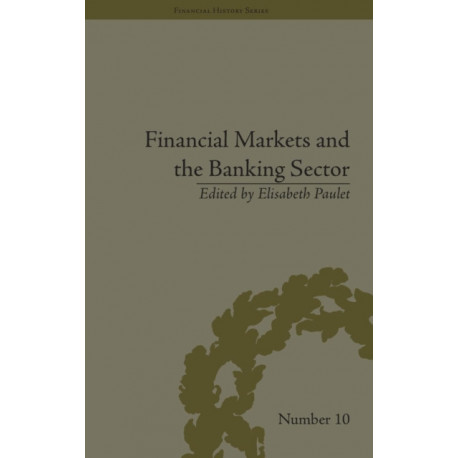 Financial Markets and the Banking Sector: Roles and Responsibilities in a Global World