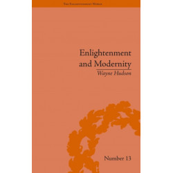 Enlightenment and Modernity: The English Deists and Reform