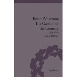 Edith Wharton's The Custom of the Country: A Reassessment