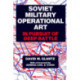 Soviet Military Operational Art: In Pursuit of Deep Battle