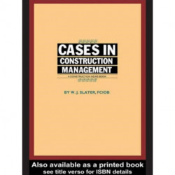 Cases in Construction Management