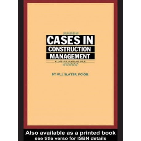 Cases in Construction Management