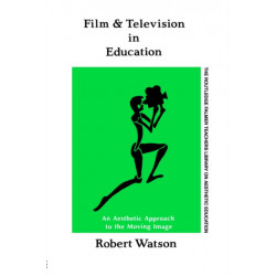 Film And Television In Education: An Aesthetic Approach To The Moving Image