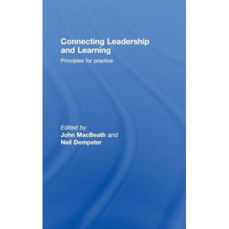 Connecting Leadership and Learning: Principles for Practice