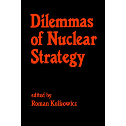 Dilemmas of Nuclear Strategy