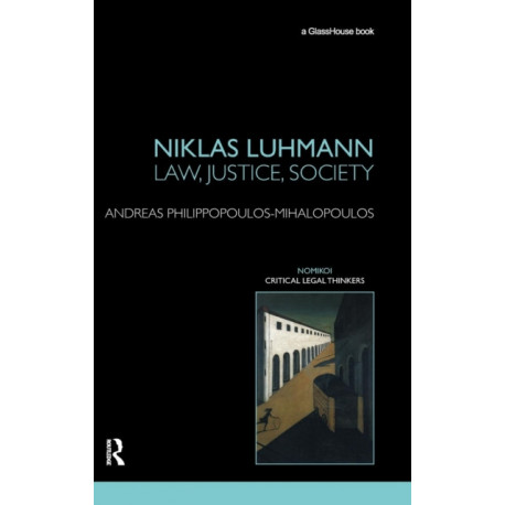 Niklas Luhmann: Law, Justice, Society