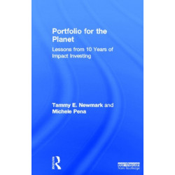 Portfolio for the Planet: Lessons from 10 Years of Impact Investing