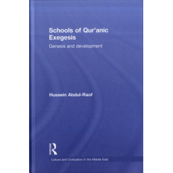 Schools of Qur'anic Exegesis: Genesis and Development
