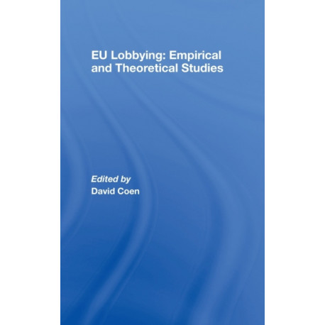 EU Lobbying: Empirical and Theoretical Studies